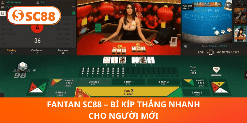 Fantan SC88 – Bí Kíp Thắng Nhanh Cho Người Mới